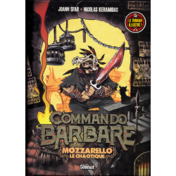 Commando Barbare - Mozzarello le chaotique