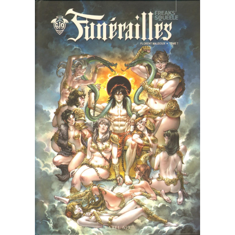 Freaks' Squeele - Funérailles - Tome 7 - I Got Many Names