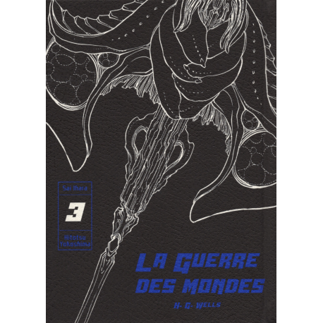 Guerre des mondes (La) (Ihara-Yokoshima) - Tome 3 - Tome 3