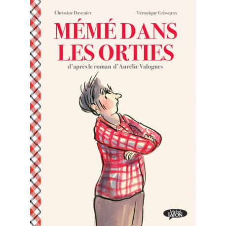 Mémé dans les orties - Mémé dans les orties