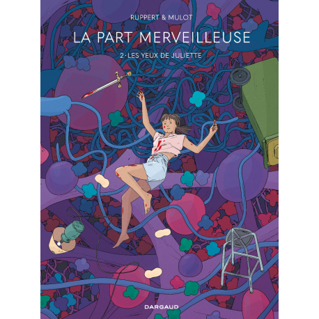 Part merveilleuse (La) - Tome 2 - Les yeux de Juliette