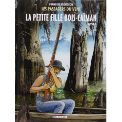 Passagers du vent (Les) - Tome 7 - La Petite Fille Bois-Caïman - Livre 2