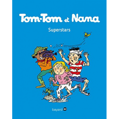 Tom-Tom et Nana - Tome 22 - Superstars