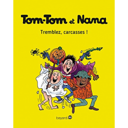 Tom-Tom et Nana - Tome 26 - Tremblez carcasses !