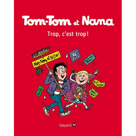 Tom-Tom et Nana - Tome 27 - Trop c'est trop !