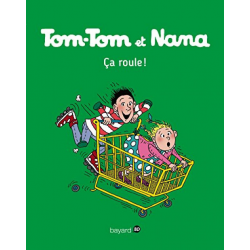 Tom-Tom et Nana - Tome 31 - Ça roule !