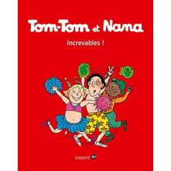 Tom-Tom et Nana - Tome 34 - Increvables !