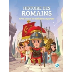 Histoire des Romains - Sur les traces d'une civilisation conquérante - Album