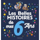 Les belles histoires de mes 6 ans - Album