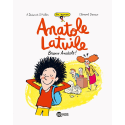 Anatole Latuile (Un roman) - Tome 1 - Bravo Anatole !