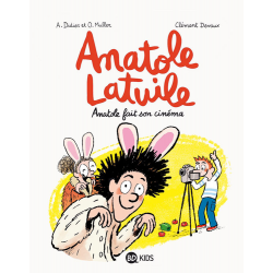 Anatole Latuile (Un roman) - Tome 2 - Anatole fait son cinéma