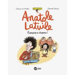 Anatole Latuile (Un roman) - Tome 4 - Françoise a disparu !