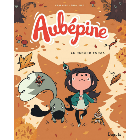 Aubépine - Tome 2 - Le renard furax