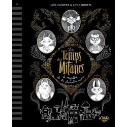 Le Temps des Mitaines - Tome 1