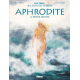 Aphrodite ( Baiguera) - Tome 1 - Née de l'écume