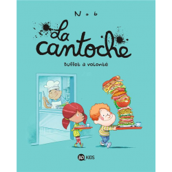 Cantoche (La) - Tome 7 - Buffet à volonté