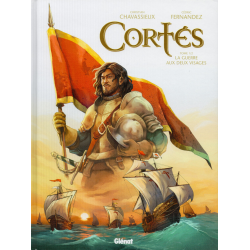 Cortés - Tome 1 - La guerre aux deux visages