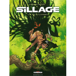 Sillage - Tome 1 - A feu et à cendres