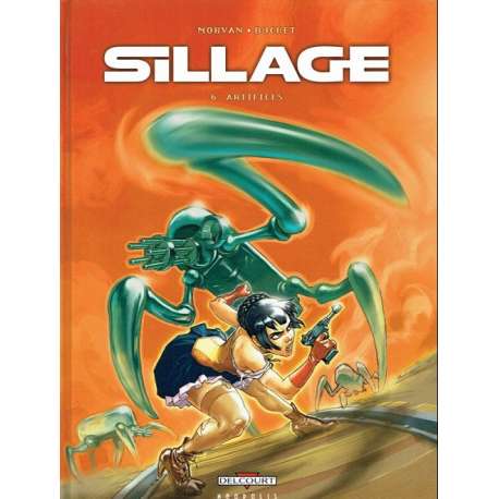 Sillage - Tome 6 - Artifices