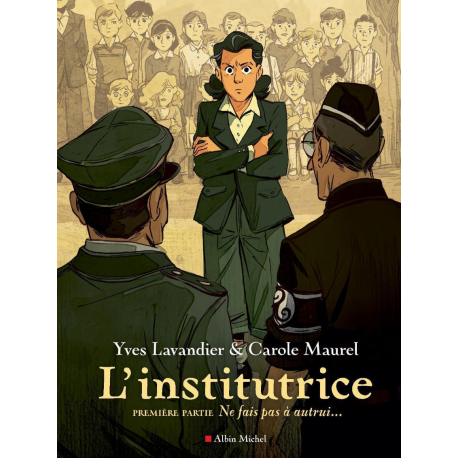 Institutrice (L') - Tome 1 - Ne fais pas à autrui...