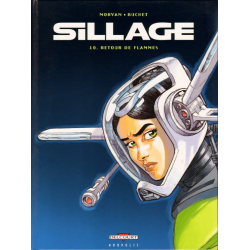 Sillage - Tome 10 - Retour de flammes