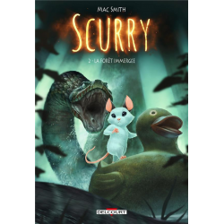 Scurry - Tome 2 - La Forêt immergée