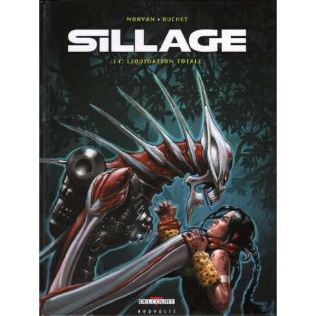 Sillage - Tome 14 - Liquidation totale