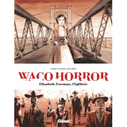 Waco horror - Elisabeth Freeman l'infiltrée