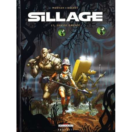 Sillage - Tome 15 - Chasse gardée