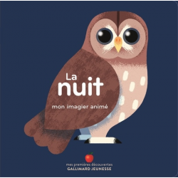 La nuit - Mon imagier animé - Album