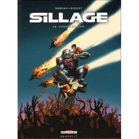 Sillage - Tome 18 - Psycholocauste