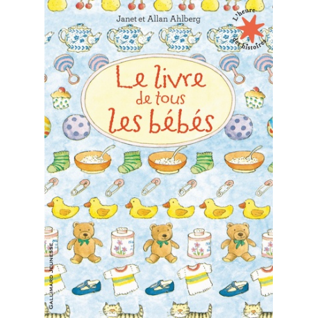 Le livre de tous les bébés - Album