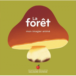 La forêt - Mon imagier animé - Album