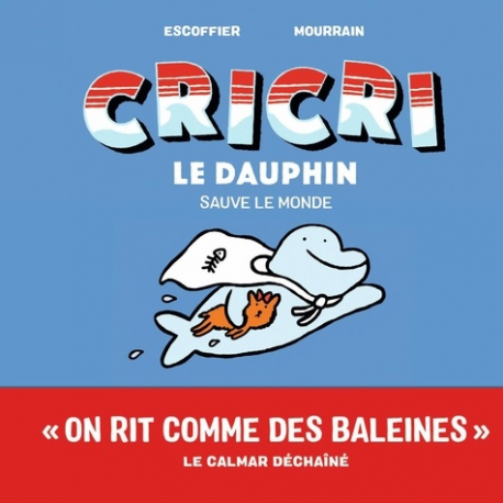 Cricri le dauphin - Tome 4