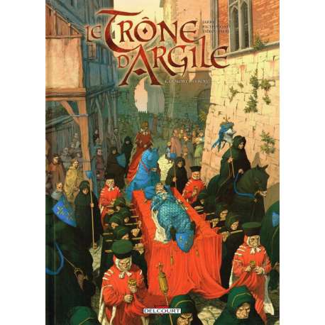 Trône d'Argile (Le) - Tome 4 - La mort des rois