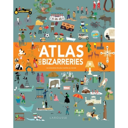L'atlas des bizarreries - Les anecdotes les plus insolites au monde - Album