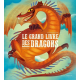 Le grand livre des dragons - Album