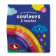 Mon premier livre des couleurs à toucher - Album