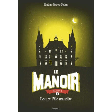 Le Manoir, Saison 1 - Tome 5