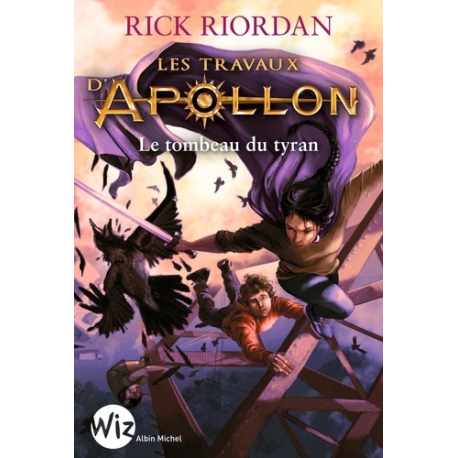 Les Travaux d'Apollon - Tome 4 - Le tombeau du tyran