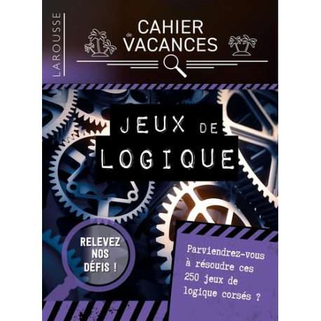 Cahier de vacances Jeux de logique - Grand Format