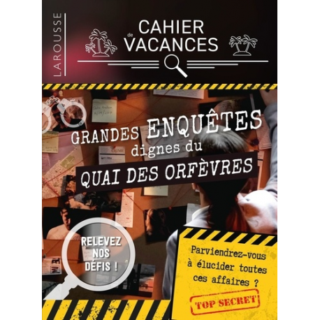 Cahier de vacances Grandes enquêtes dignes du Quai des Orfèvres - Grand Format