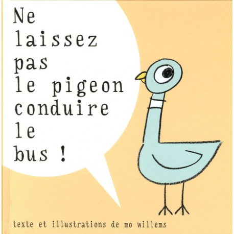 Ne laissez pas le pigeon conduire le bus ! - Album