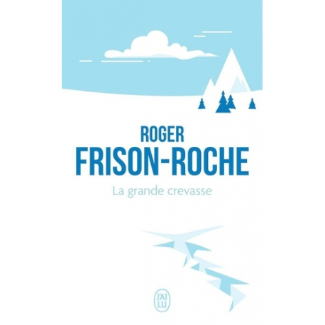 La grande crevasse - Poche