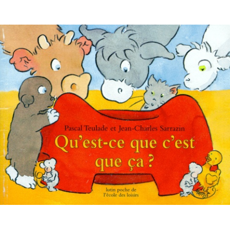 Qu'est-ce que c'est que ça ? - Poche