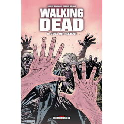 Walking Dead - Tome 9 - Ceux qui restent