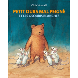 Petit ours mal peigné et les 6 souris blanches - Poche