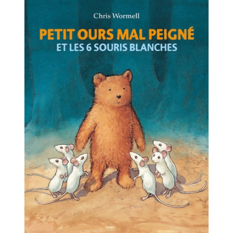 Petit ours mal peigné et les 6 souris blanches - Poche