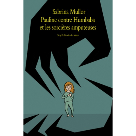 Pauline contre Humbaba et les sorcières amputeuses