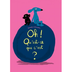 Oh ! Qu'est-ce que c'est ? - Album